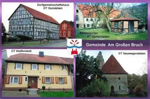 AK / Ansichtskarte  Am_Grossen_Bruch Dorfgemeinschaftshaus OT Gunsleben OT Wulferstedt Klostergarten OT Hamersleben OT Neuwegersleben Kirche