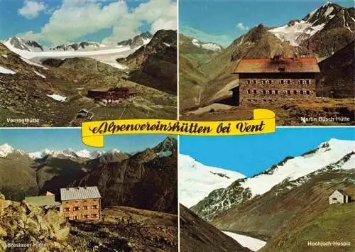 AK / Ansichtskarte  Vent__oetztal_Tirol_AT Vernagthuette Martin Busch Huette Breslauer Huette Hochjoch Hospiz