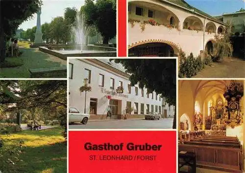 AK / Ansichtskarte  St_Leonhard_Forst_Niederoesterreich Gasthof Pension Gruber Park Wasserspiele Kirche Innenansicht