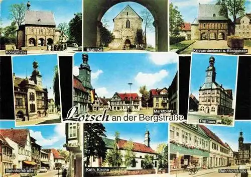 AK / Ansichtskarte  Lorsch_Hessen Koenigshalle Baslika Kriegerdenkmal Koenigshalle Marktplatz Rathaus Kath Kirche Bahnhofstrasse