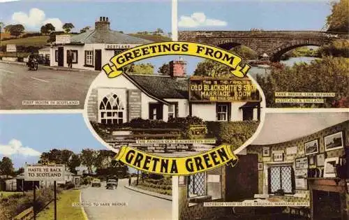 AK / Ansichtskarte  Gretna_Green_Scotland_UK First House in Scotland Sark Bridge Line between Scotland and England Old Blacksmiths Shop Park Bridge The Original Marriage Room