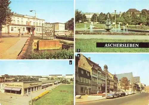 AK / Ansichtskarte  Aschersleben_Sachsen-Anhalt Bahnhof Ladenstrasse Platz der Jugend Am Rathaus