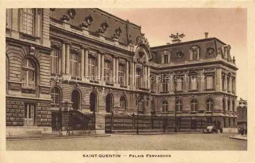 AK / Ansichtskarte  SAINT-QUENTIN_ST-QUENTIN_02_Aisne Palais Fervaques