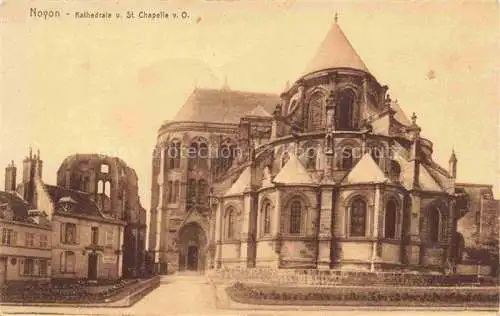 AK / Ansichtskarte  Noyon_60_Oise Cathedrale und St Chapelle v O