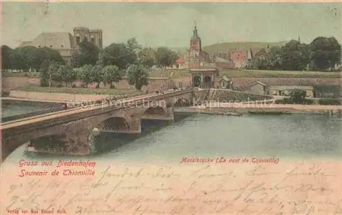 AK / Ansichtskarte  Diedenhofen Thionville 57 Moselle Moselbruecke