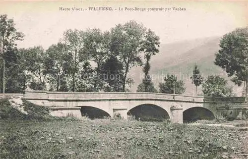 AK / Ansichtskarte  Fellering Felleringen 68 Haut-Rhin Le Pont Rouge construit par Vauban