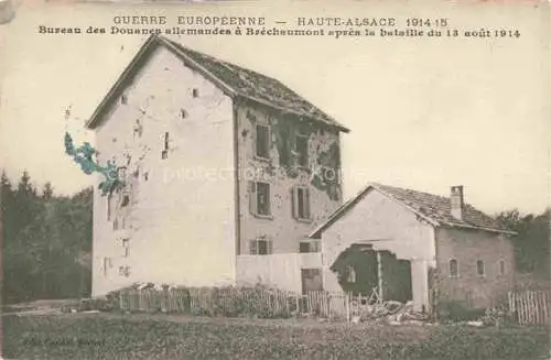 AK / Ansichtskarte  Brechaumont Brueckensweiler Altkirch 68 Haut-Rhin Bureau des Douanes allemandes a Brechaumont pres la bataille du 13 aout 1914