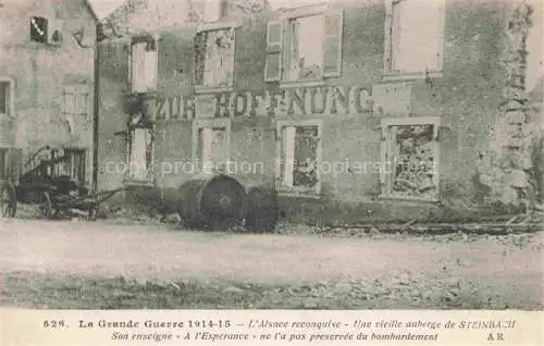 AK / Ansichtskarte  Steinbach 68 Haut-Rhin Grande Guerre 1914 L'Alsace reconquise une barricade a l'entree de Steinbach Ne l'a pas preservee du bombardement