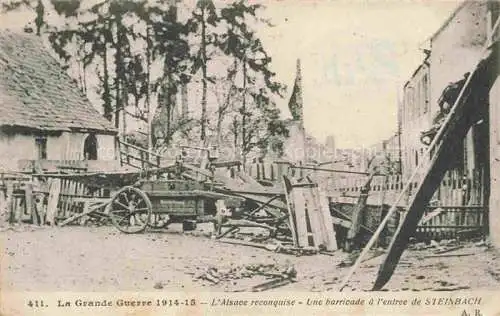 AK / Ansichtskarte  Steinbach 68 Haut-Rhin Une barricade à l'entrée Grande Guerre 1914-15 Truemmer 1. Weltkrieg