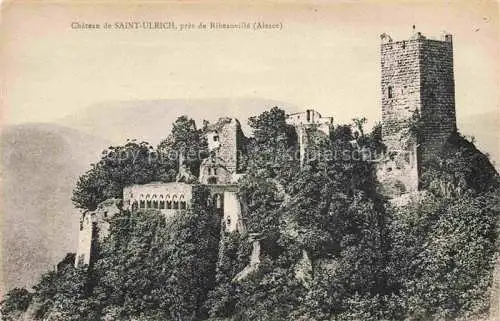 AK / Ansichtskarte  Saint-Ulrich St Ulrich Altkirch 68 Haut-Rhin Chateau de Saint Ulrich pres de Ribeauville