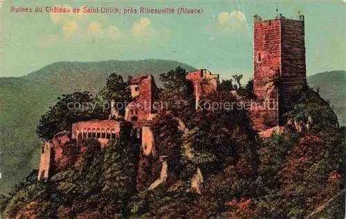 AK / Ansichtskarte  Ribeauville Rappoltsweiler 68 Haut Rhin Ruines du Chateau de Saint Ulrich