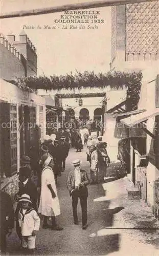 AK / Ansichtskarte  Exposition Coloniale Marseille 1922  Palais du Maroc La Rue des Souks