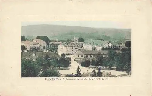 AK / Ansichtskarte  VERDUN  55 Meuse Esplanace de la Roche et la citadelle