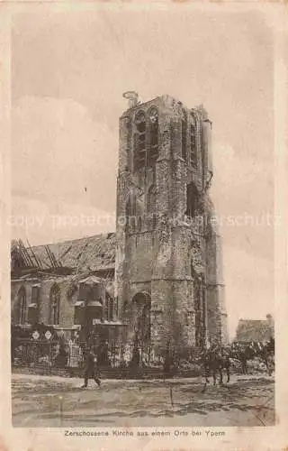 AK / Ansichtskarte  Ypern Ypres Ieper Belgie Zerschossene Kirche aus einem Ort bei Ypern