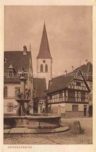 AK / Ansichtskarte Ammerschwihr_Ammerschweier_68_Haut Rhin Ortszentrum Brunnen Blick zur Kirche 