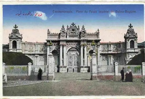 AK / Ansichtskarte  Constantinople Constantinopel ISTANBUL TK Porte du Palais Imperial et Dolma Bagtche