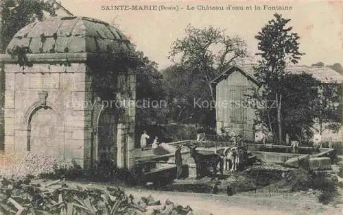 AK / Ansichtskarte Sainte Marie_25_Doubs Chateau d eau et la fontaine 