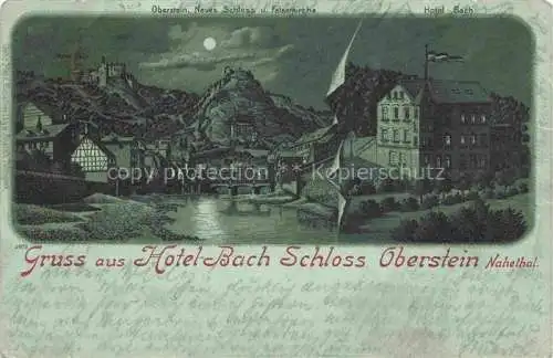 AK / Ansichtskarte  Oberstein Nahe Idar-Oberstein Hotel Bach Schloss im Mondschein Litho Deutsche Reichspost