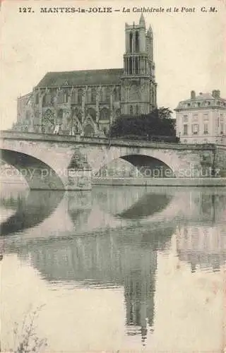 AK / Ansichtskarte Mantes la Jolie_Mantes sur Seine_78_Yvelines La Cathedrale et le Pont 