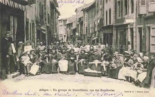 AK / Ansichtskarte Allegre_43_Haute Loire Un groupe de Dentellieres Rue des Boucheries 