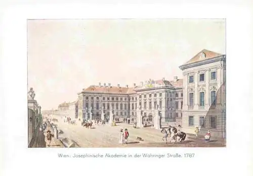 AK / Ansichtskarte  WIEN AT Josephinische Akademie in der Wahringer Strasse 1787 Aquarell