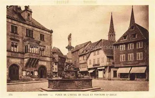 AK / Ansichtskarte  Obernai Alsace Oberehnheim Elsass 67 Place de l'Hôtel de Ville et Fontaine Sainte Odile