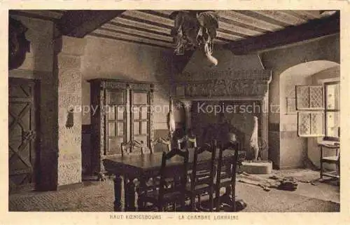 AK / Ansichtskarte  Haut-Koenigsbourg Hohkoenigsburg Orschwiller 67 Bas-Rhin La Chambre Lorraine