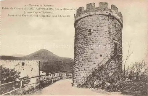 AK / Ansichtskarte  Ribeauville Rappoltsweiler 68 Haut Rhin Ruine du Château de Haut-Rappolstein