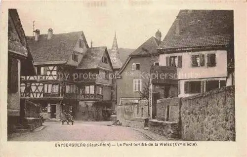 AK / Ansichtskarte  Kaysersberg Kaisersberg Alsace 68 Haut Rhin Pont fortifiée de la Weiss XVe siècle