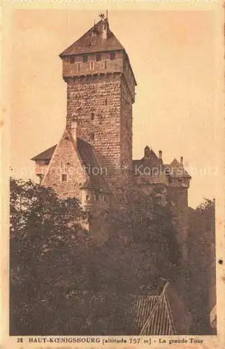 AK / Ansichtskarte  Haut-Koenigsbourg Hohkoenigsburg Orschwiller 67 Bas-Rhin La grande tour