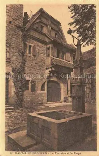 AK / Ansichtskarte  Haut-Koenigsbourg Hohkoenigsburg Orschwiller 67 Bas-Rhin La fontaine et la forge