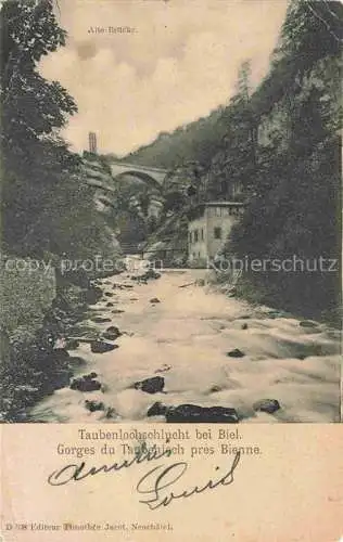 AK / Ansichtskarte  Taubenlochschlucht Biel-BIENNE BE Alte Bruecke