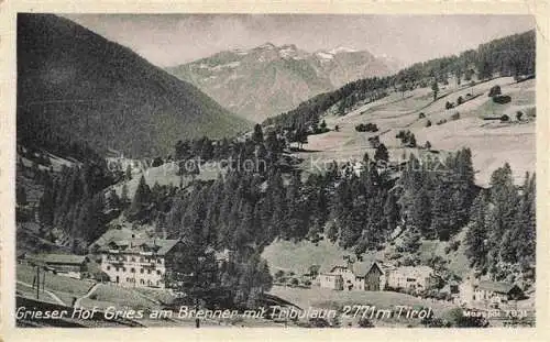 AK / Ansichtskarte  Gries Brenner Noesslach Tirol AT Grieser Hof Blick gegen Tribulaun