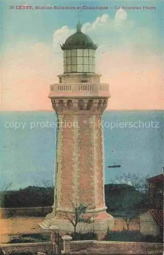 AK / Ansichtskarte  Leuchtturm Lighthouse Faro Phare-- Cette Station Nouveau Phare