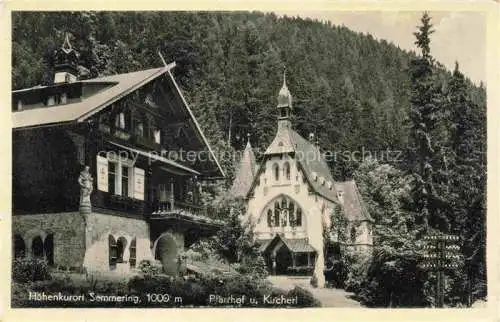 AK / Ansichtskarte  Semmering Niederoesterreich Pfarrhof und Kircherl Hoehenkurort