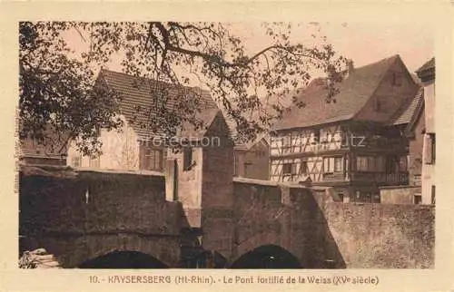 AK / Ansichtskarte  Kaysersberg Kaisersberg Alsace 68 Haut Rhin Le pont fortifié de la Weiss XVe siècle