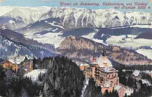 AK / Ansichtskarte  Semmering Niederoesterreich Winter am Semmering Suedbahnhotel und Waldhof mit Raxalpe