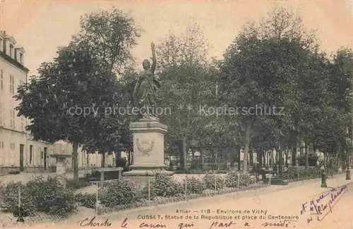 AK / Ansichtskarte  Cusset Vichy 03 Allier Statue de la Republique et place du Centenaire