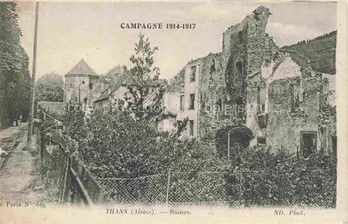 AK / Ansichtskarte  Thann  68 Haut-Rhin Campagne 1914-17 Ruines