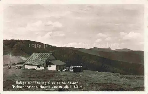 AK / Ansichtskarte  Hahnenbrunnen 1180m La Schlucht 88 Gerardmer Vosges Refuge du Touring Club de Mulhouse