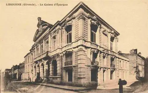 AK / Ansichtskarte  Libourne 33 Gironde La Caisse d'Epargne