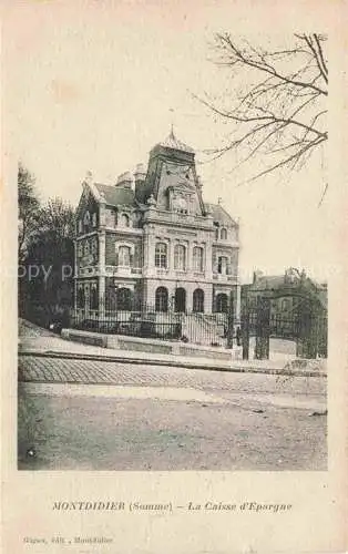 AK / Ansichtskarte  Montdidier  Mondidier 80 Somme La Caisse d'Epargne