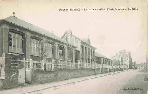 AK / Ansichtskarte  Forges-les-Eaux 76 Seine-Maritime Ecole Maternelle et l'Ecole Pensionnat des Filles