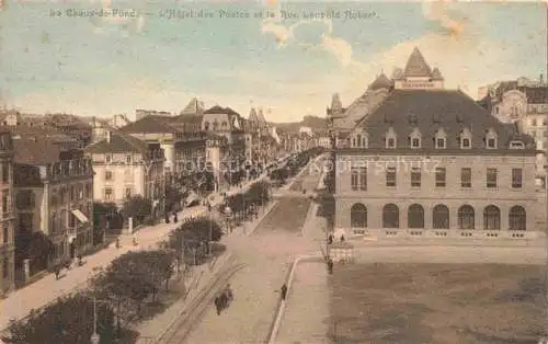 AK / Ansichtskarte  LA CHAUX-DE-FONDS NE Hotel des Postes et la Rue Leopold Robert