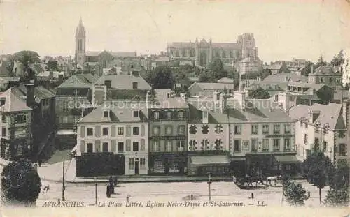 AK / Ansichtskarte  Avranches 50 Manche La Place Littre Eglises Notre Dame et St Saturnin