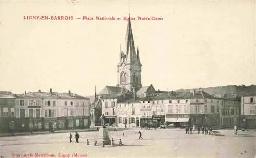 AK / Ansichtskarte  Ligny-en-Barrois Bar-le-Duc 55 Meuse Place Nationale et Eglise Notre Dame