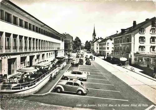 AK / Ansichtskarte  Le Sentier VD Le Grand Rue et le Nouvel Hotel de Ville