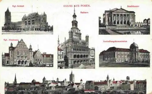 AK / Ansichtskarte  Posen  POZNAN PL Kgl Schloss Rathaus Stadttheater Kgl Akademie Ansiedlungskommission Panorama Feldpost