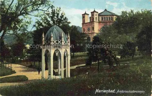 AK / Ansichtskarte  Marienbad MARIANSKE LAZNE CZ Ambrosiusbrunnen