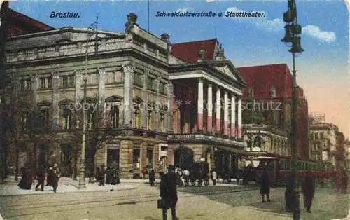 AK / Ansichtskarte  Breslau WROCLAW PL Schweidnitzerstrasse und Stadttheater Feldpost